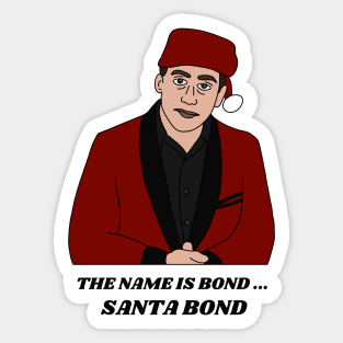 My name is Santa Bond Sticker